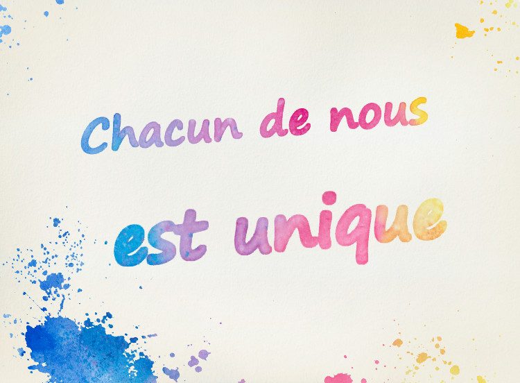 « Chacun est un être unique »